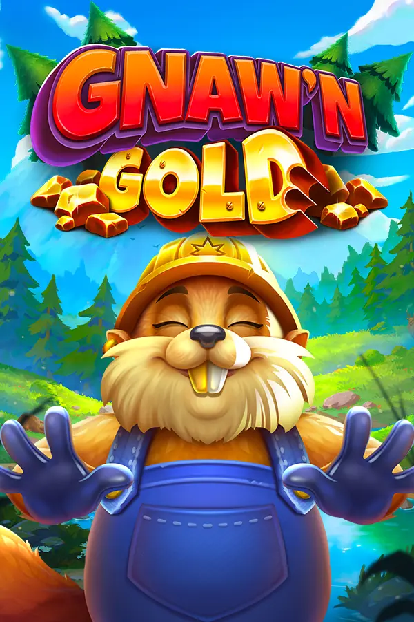 Gnaw’n Gold